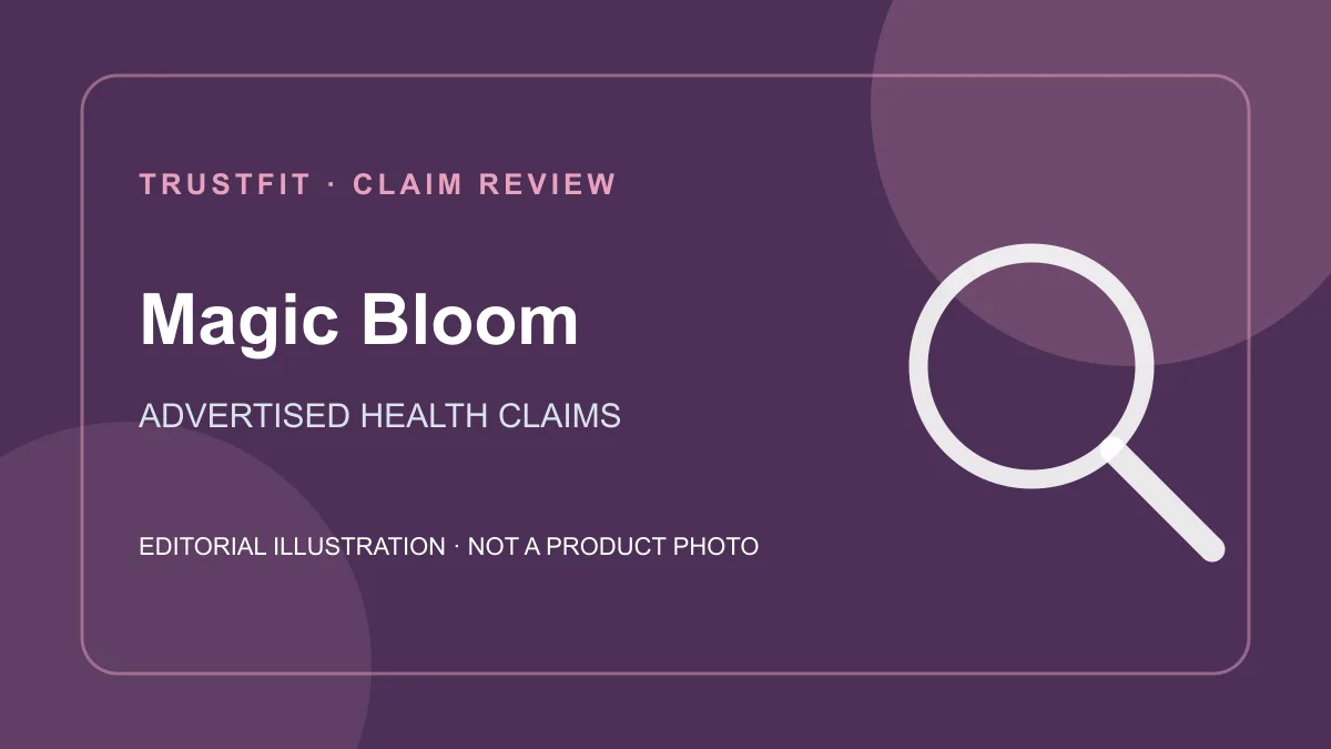 भारत में Magic Bloom के स्वास्थ्य दावों की समीक्षा के लिए मूल संपादकीय चित्र; यह उत्पाद की फोटो नहीं है।